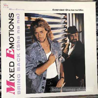 Mixed Emotions - Bring Back (Sha Na Na) (Extended Sha na na-Mix)  (12") (vinyl) bakelit lemez