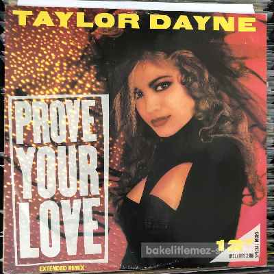 Taylor Dayne - Prove Your Love (Extended Remix)  (12", Single) (vinyl) bakelit lemez