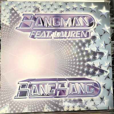Bangman Feat. Laurent - Bang Bang  (12") (vinyl) bakelit lemez