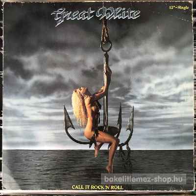 Great White - Call It Rock N Roll  (12", Single) (vinyl) bakelit lemez