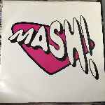 Mash! - U Dont Have To Say U Love Me
