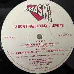Mash!  U Dont Have To Say U Love Me  (2 x 12", Promo)