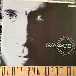 Savage - Dont You Want Me
