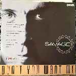 Savage  Dont You Want Me  (12")