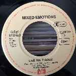 Mixed Emotions  Life Aint Good, Its Over (Promo)  (7", Promo)