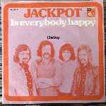 Jackpot  Is Everybody Happy  (7", Single)