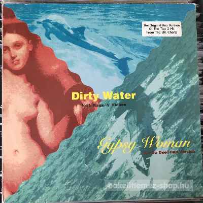 Dirty Water Feat. Rags n Riches - Gypsy Woman (La Da Dee) Rap Version  (12", Maxi) (vinyl) bakelit lemez