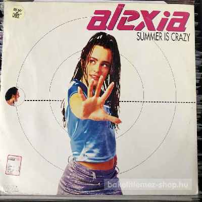 Alexia - Summer Is Crazy  (12", Maxi) (vinyl) bakelit lemez
