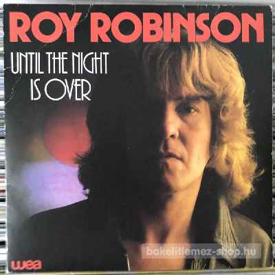 Roy Robinson - Until The Night Is Over  (7", Single) (vinyl) bakelit lemez