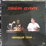 Szörényi Levente - Végtelen Úton