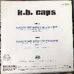 K.B. Caps  Catch Me Now Im Falling  (12", Maxi)