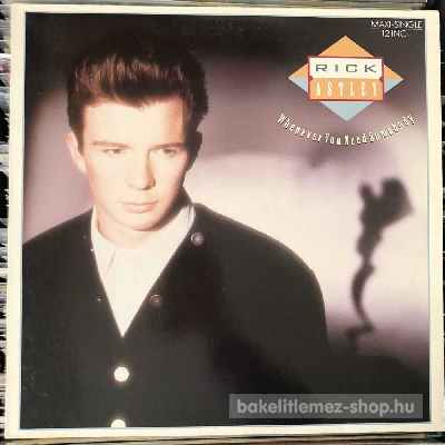 Rick Astley - Whenever You Need Somebody  (12", Single) (vinyl) bakelit lemez