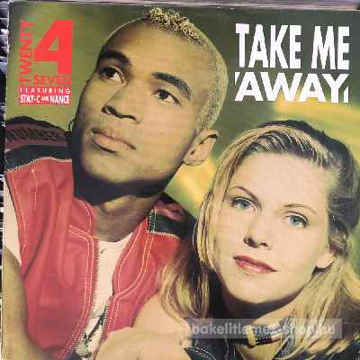 Twenty 4 Seven Featuring Stay-C And Nance - Take Me Away  (12") (vinyl) bakelit lemez