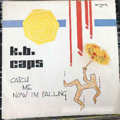 K.B. Caps - Catch Me Now Im Falling  (12", Maxi) (vinyl) bakelit lemez