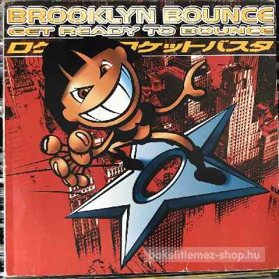 Brooklyn Bounce - Get Ready To Bounce  (12") (vinyl) bakelit lemez
