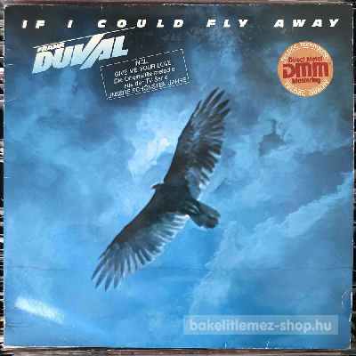 Frank Duval - If I Could Fly Away  (LP, Album) (vinyl) bakelit lemez
