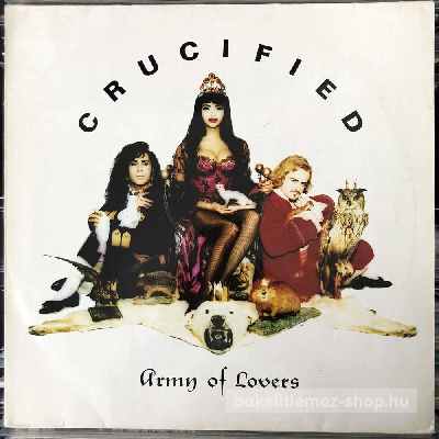 Army Of Lovers - Crucified  (12") (vinyl) bakelit lemez