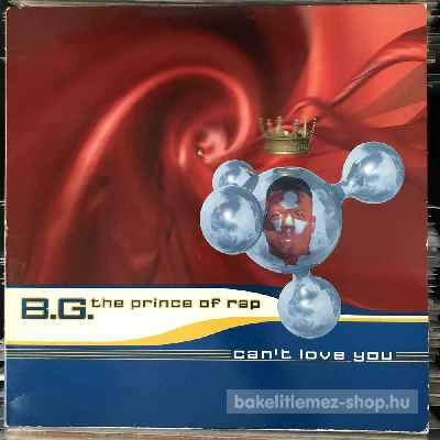 B.G. The Prince Of Rap - Cant Love You  (12") (vinyl) bakelit lemez