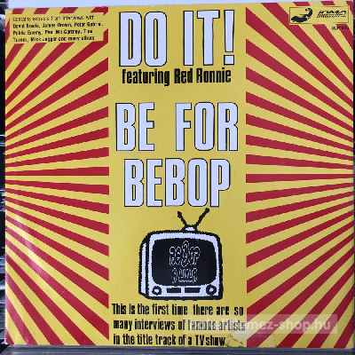 Do It! Featuring Red Ronnie - Be For Be Bop  (12") (vinyl) bakelit lemez