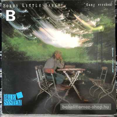 Blue System - Sorry Little Sarah  (12", Maxi) (vinyl) bakelit lemez