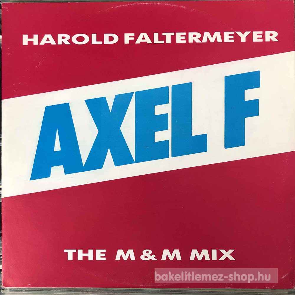 Harold Faltermeyer - Axel F (The M & M Mix)