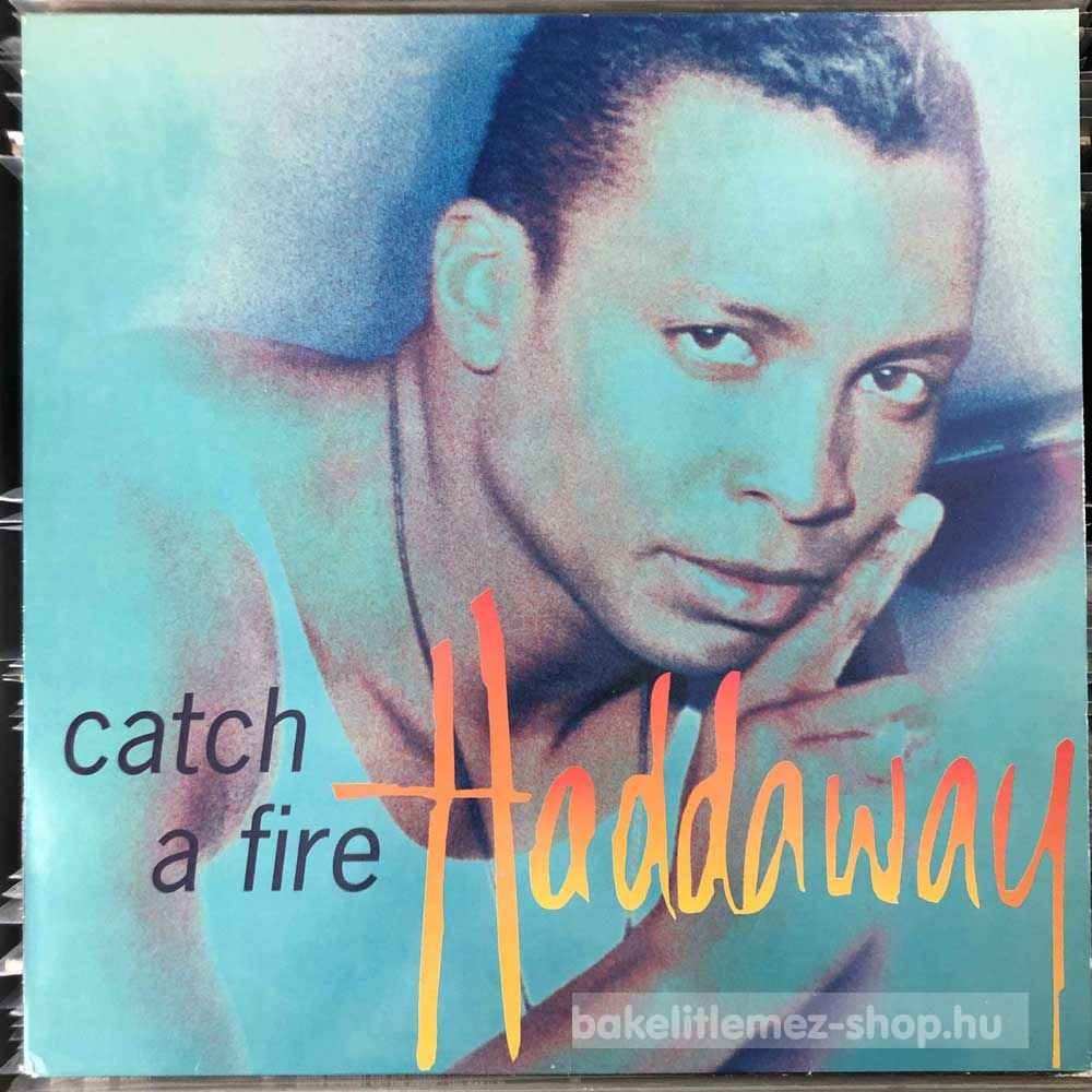 Haddaway - Catch A Fire