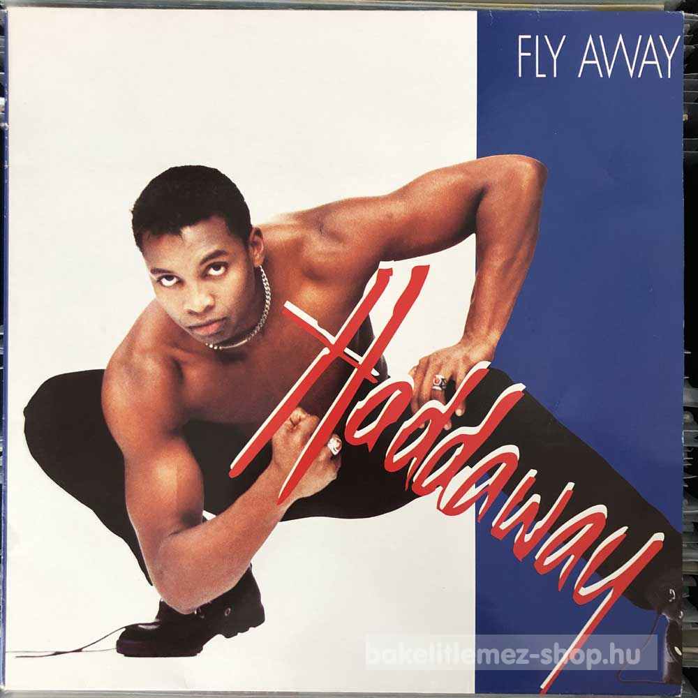 Haddaway - Fly Away