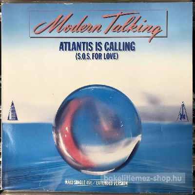 Modern Talking - Atlantis Is Calling (S.O.S. For Love)  (12", Maxi) (vinyl) bakelit lemez