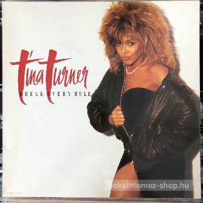 Tina Turner - Break Every Rule  (LP, Album) (vinyl) bakelit lemez