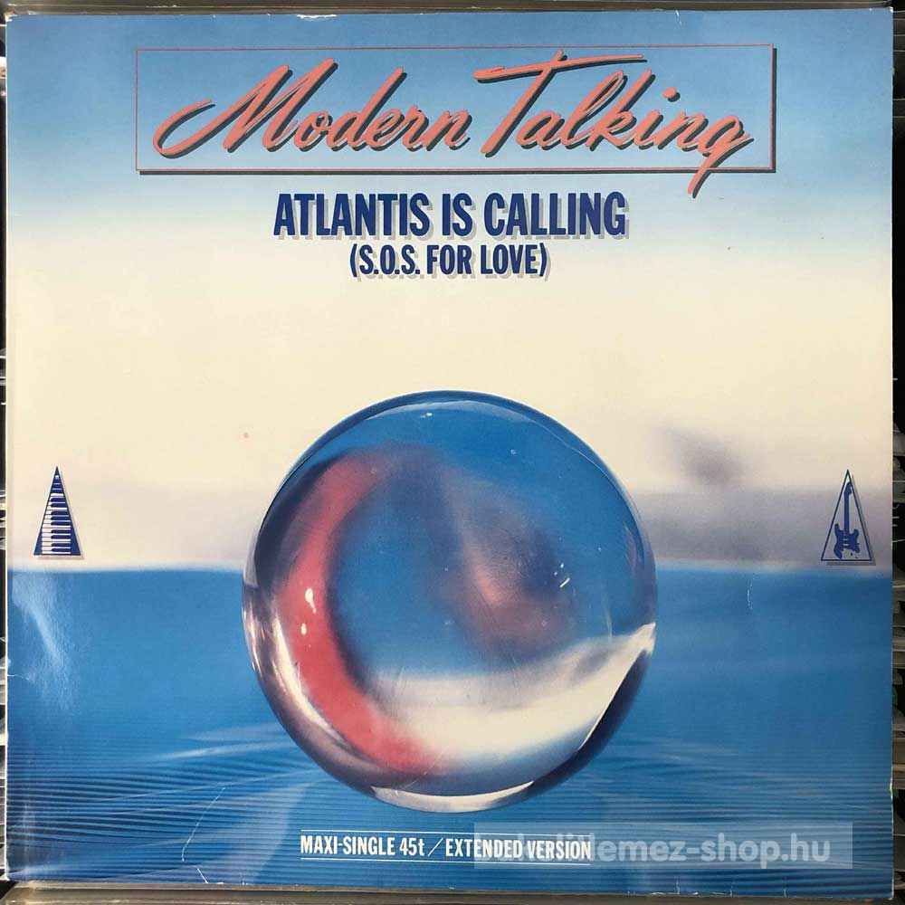 Modern Talking - Atlantis Is Calling (S.O.S. For Love)