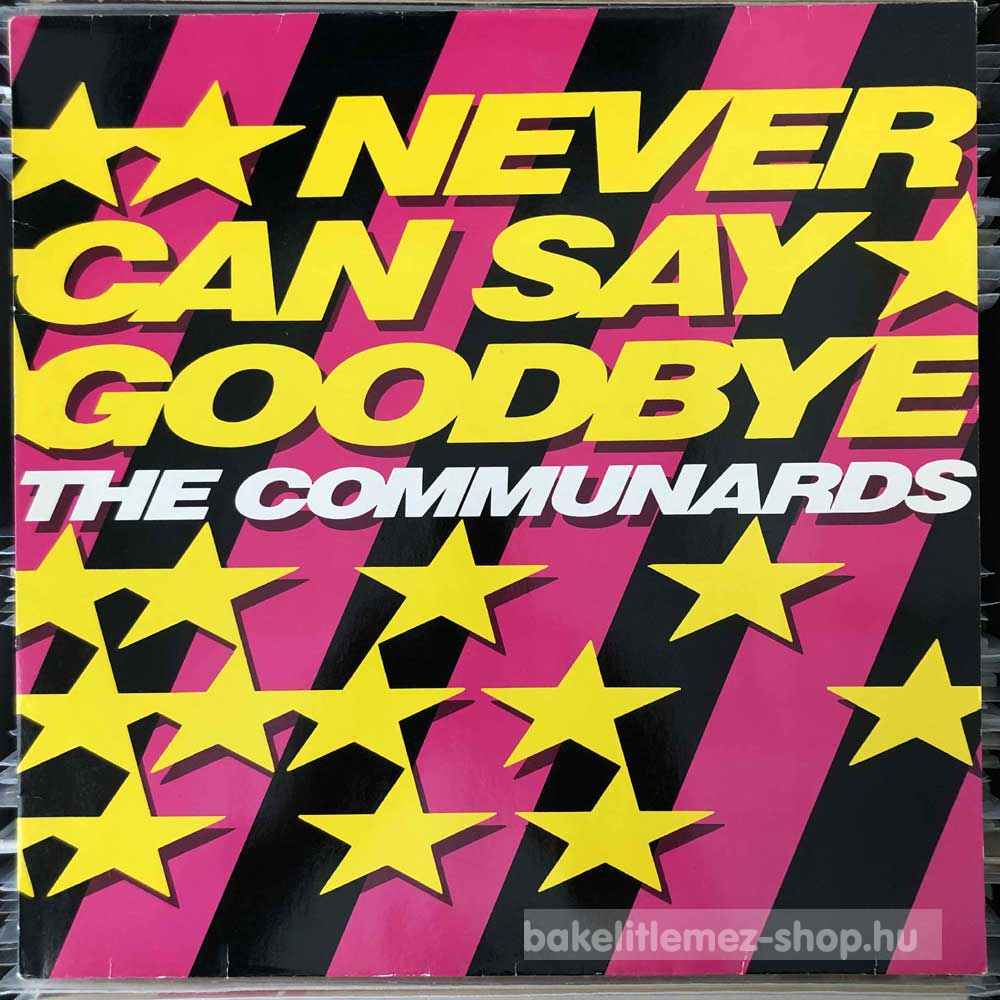 The Communards - Never Can Say Goodbye