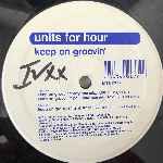 Units For Hour  Keep On Groovin  (12")