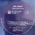Mr. Mibay  Rock Da House  (12")