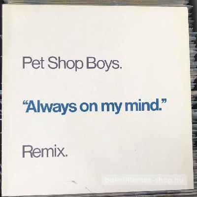 Pet Shop Boys - Always On My Mind (Remix)  (12", Single) (vinyl) bakelit lemez