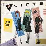 The Flirts - You & Me