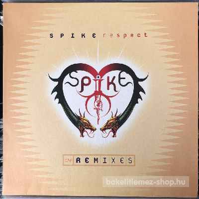 Spike - Respect - The Remixes  (12") (vinyl) bakelit lemez
