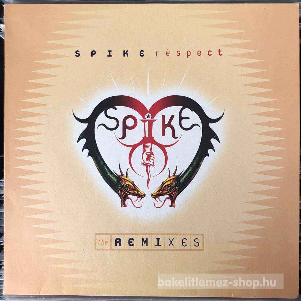 Spike - Respect - The Remixes