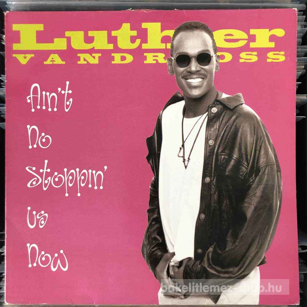 Luther Vandross - Aint No Stoppin Us Now