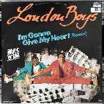 London Boys  Im Gonna Give My Heart (Remix)  (12", Maxi)