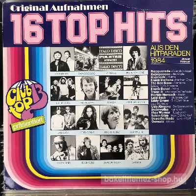 Various - 16 Top Hits - JanuarFebruar 1984  LP (vinyl) bakelit lemez