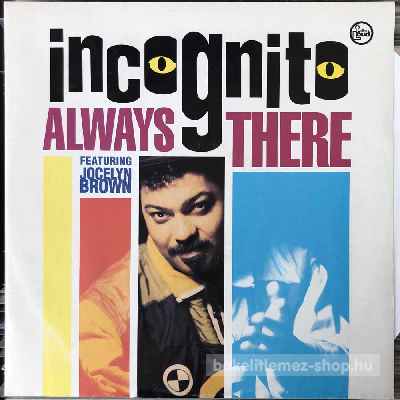 Incognito Featuring Jocelyn Brown - Always There  (12", Single) (vinyl) bakelit lemez
