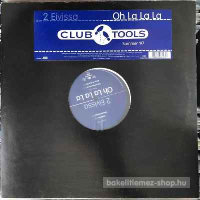 2 Eivissa - Oh La La La (Summer 97)  (12") (vinyl) bakelit lemez