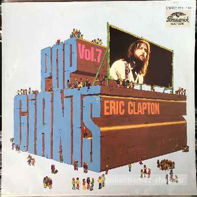 Eric Clapton - Pop Giants Vol. 7  (LP, Comp) (vinyl) bakelit lemez