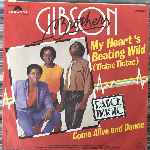 Gibson Brothers  My Hearts Beating Wild (Tictac Tictac)  (7", Single)