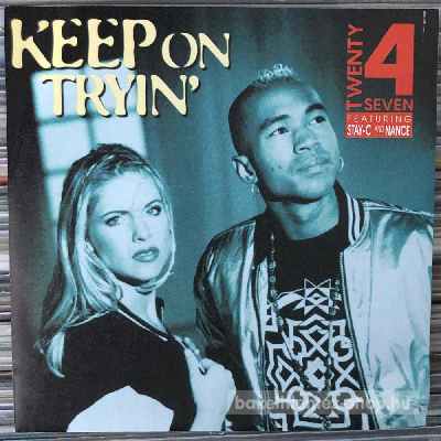 Twenty 4 Seven Featuring Stay-C And Nance - Keep On Tryin  (7", Single) (vinyl) bakelit lemez