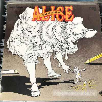 Lewis Carroll - Alice Csodaországban  LP (vinyl) bakelit lemez