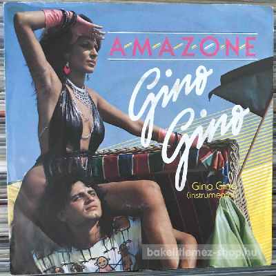 Amazone - Gino Gino  (7", Single) (vinyl) bakelit lemez
