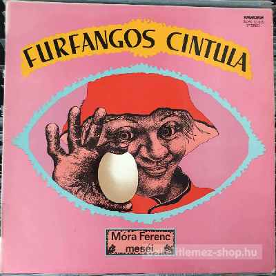 Various - Furfangos Cintula (Móra Ferenc Meséi)  (LP, Album) (vinyl) bakelit lemez