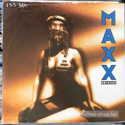 Maxx - Get-A-Way  (12") (vinyl) bakelit lemez