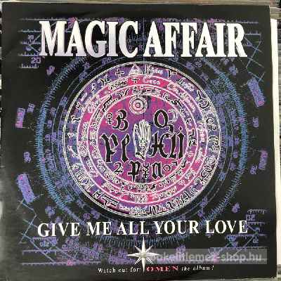 Magic Affair - Give Me All Your Love  (12") (vinyl) bakelit lemez